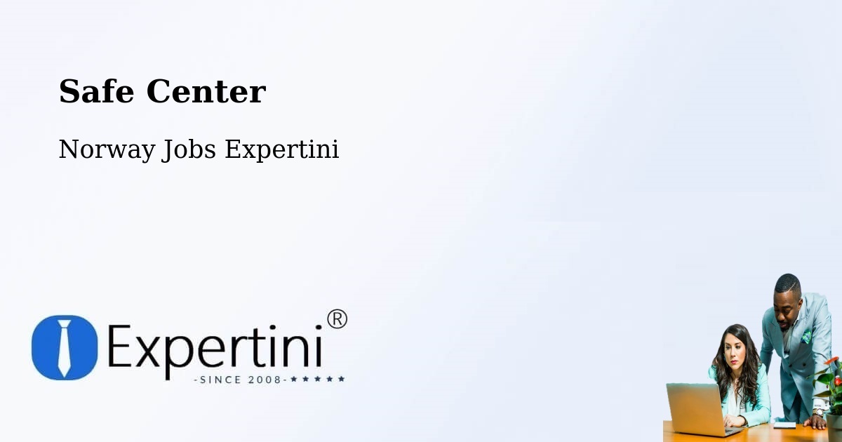 Safety Center – Kløfta - Norway Jobs Expertini