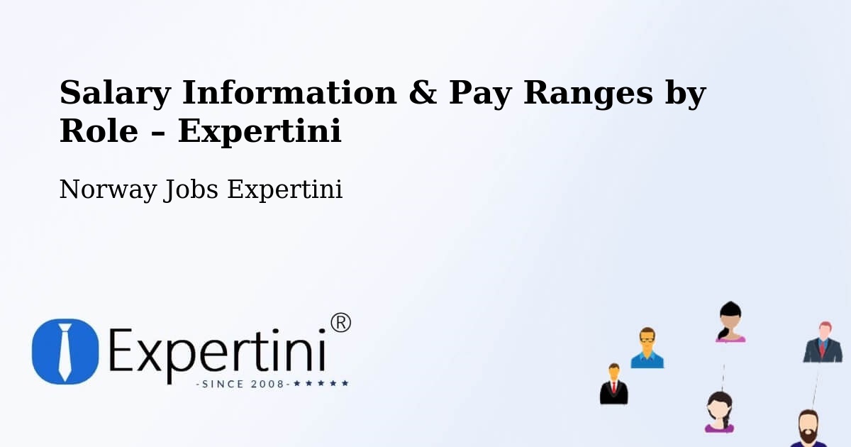Salary Information & Pay Ranges – Kløfta - Kløfta, Norway Jobs Expertini